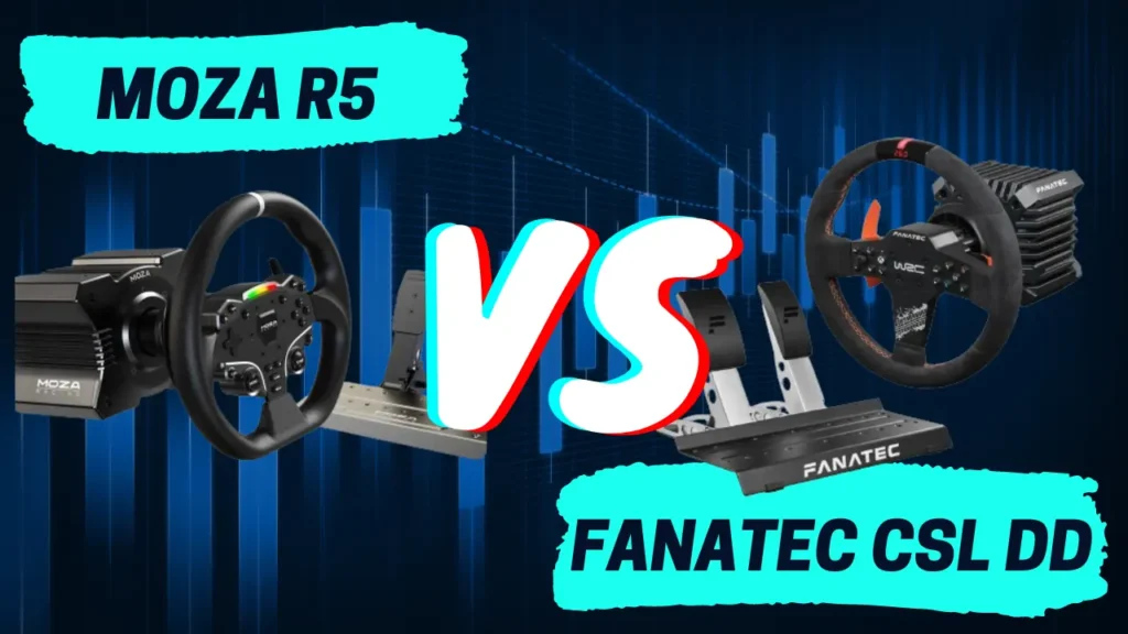 Fanatec CSL DD vs Moza R5 bundle