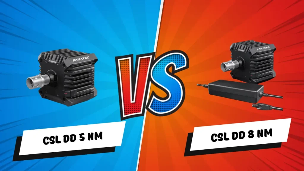 Fanatec CSL DD 5 Nm vs 8 Nm